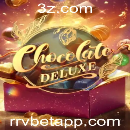 Descubra o Fascinante Mundo de ChocolateDeluxe no rrvbet app