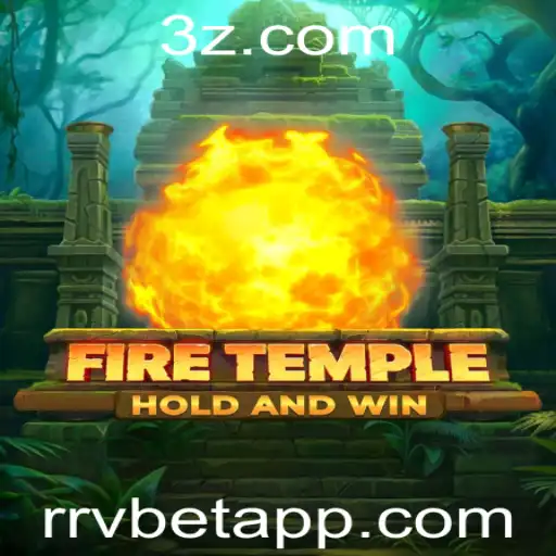 Descubra a Aventura Épica em FireTemple com RRVBet App